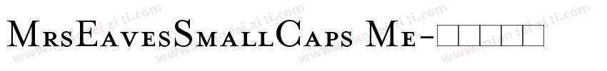 MrsEavesSmallCaps Me字体转换